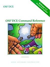 OSF DCE Command Reference Release 1.1 (Paperback)