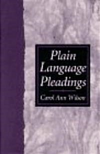 Plain Language Pleadings (Paperback)