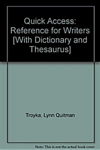 Quick Access: Reference for Writers [With Dictionary and Thesaurus] (Spiral, 5)