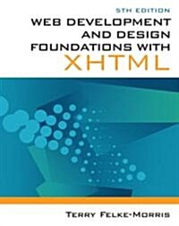 Web Development and Design Foundations with XHTML (Paperback, 5th)