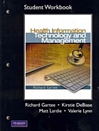 Student Workbook for Health Information Technology and Management (Paperback, Workbook)