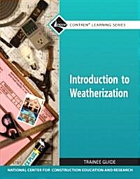 Introduction to Weatherization Trainee Guide (Module) (Paperback)