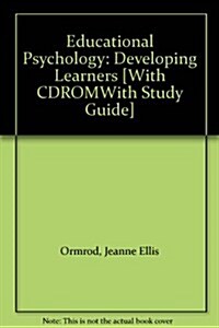 Educational Psychology: Developing Learners [With CDROMWith Study Guide] (Paperback, 5)