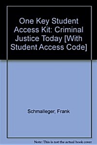 One Key Student Access Kit: Criminal Justice Today [With Student Access Code] (Paperback, 9)