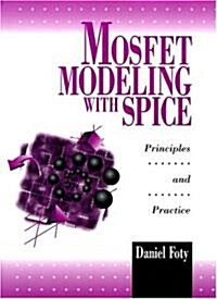 Mosfet Modeling with Spice: Principles and Practice (Paperback)