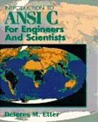 Introduction to ANSI C for Engineers and Scientists (Paperback)