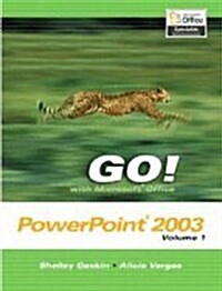 Go! with Microsoft Office Excel 2003, Volume 1 [With Tip Sheet] (Spiral)