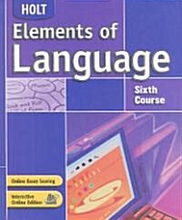 Holt Elements of Language, Sixth Course (Hardcover)