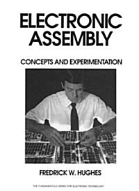 Electronic Assembly: Concepts and Experimentation (Paperback)