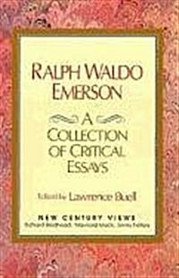 Ralph Waldo Emerson: A Collection of Critical Essays (Paperback)