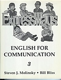 Expressways: English for Communication, Book 3 (Paperback)