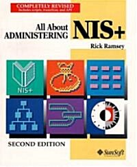 All about Administering Nis+ (Paperback, 2, Revised)