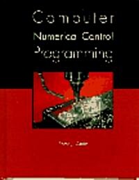 Computer Numerical Control Programming (Paperback)