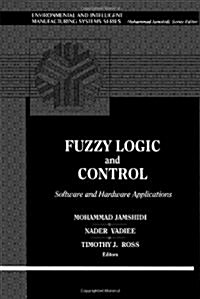 Fuzzy Logic and Control: Software and Hardware Applications, Vol. 2 (Paperback)