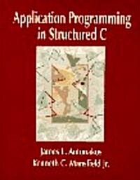 Application Programming in Structured C (Paperback)