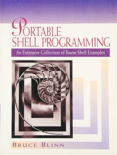 Portable Shell Programming: An Extensive Collection of Bourne Shell Examples (Paperback)