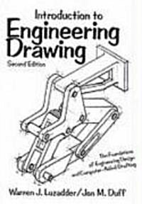 Introduction to Engineering Drawing: The Foundations of Engineering Design and Computer Aided Drafting (Paperback, 2, Revised)