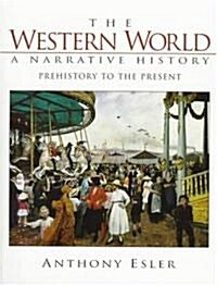 The Western World: A Narrative History, Prehistory to Present (Paperback, 2, Revised)