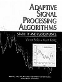 Adaptive Signal Processing Algorithms (Paperback, Facsimile)