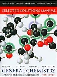 General Chemistry: Principles and Modern Applications: Selected Solutions Manual (Paperback, 10, Workbook)