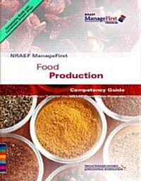 Manage First Food Production Competency Guide + Exam Prep Guide (Paperback, PCK)