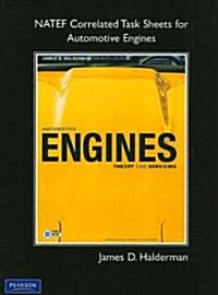 Automotive Engines: Theory and Servicing: NATEF Correlated Task Sheets (Spiral, 7, Workbook)