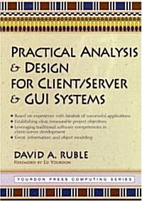 Practical Analysis and Design for Client/Server and GUI Systems (Paperback)