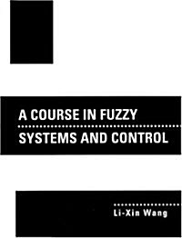 A Course in Fuzzy Systems and Control (Paperback)