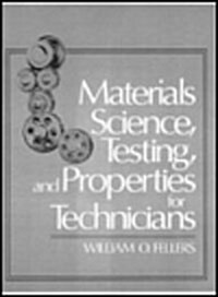 Materials Science, Testing, and Properties for Technicians (Paperback)