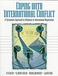 Coping with International Conflict: A Systematic Approach to Influence in International Negotiation (Paperback)