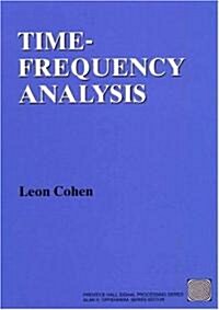 Time Frequency Analysis: Theory and Applications (Paperback)