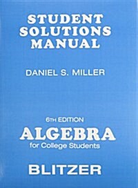 Student Solutions Manual for Algebra for College Students (Paperback, 6, Revised)