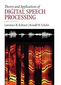 Theory and Applications of Digital Speech Processing (Paperback)