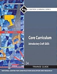 Core Curriculum Trainee Guide, 2009 Revision, Hardcover (Hardcover, 4, Trainee Guide)