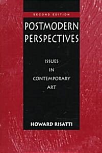 Postmodern Perspectives: Issues in Contemporary Art (Paperback, 2, Revised)