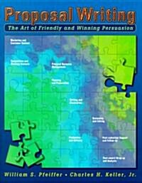 Proposal Writing: The Art of Friendly and Winning Persuasion (Paperback)