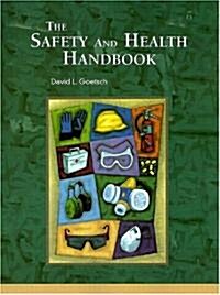 The Safety and Health Handbook (Paperback, 1976. Corr. 5th)