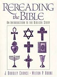 Rereading the Bible: An Introduction to the Biblical Story (Paperback)