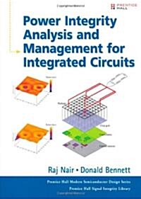 Power Integrity Analysis and Management for Integrated Circuits (Hardcover)