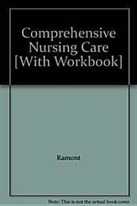 Comprehensive Nursing Care [With Workbook] (Hardcover, 2)