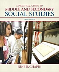 A Practical Guide to Middle and Secondary Social Studies (Paperback, 3rd)