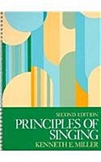 Miller: Principles Singing _p2 (Paperback, 2, Revised)