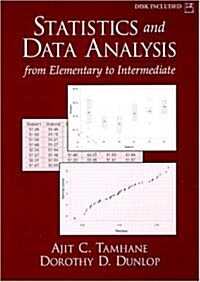 Statistics and Data Analysis: From Elementary to Intermediate [With Disk] (Paperback, 2)