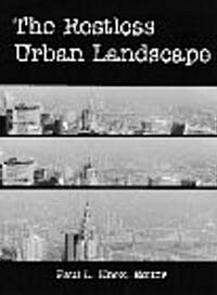 The Restless Urban Landscape (Paperback, Facsimile)
