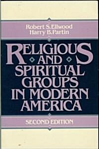 Religious and Spiritual Groups in Modern America (Paperback, 2 ed)