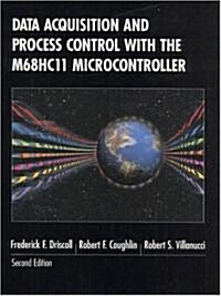 Data Acquisition and Process Control With the M68Hc11 Microcontroller (Hardcover, 2nd, Subsequent)