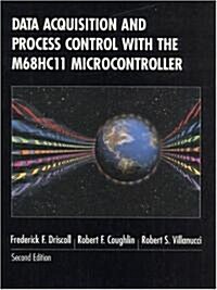 [중고] Data Acquisition and Process Control With the M68Hc11 Microcontroller (Hardcover, 2nd, Subsequent)