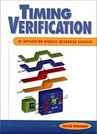 Timing Verification of Application-Specific Integrated Circuits (ASICs) (Hardcover)