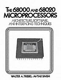 The 68000/68020 Microprocessors: Architecture, Software and Interfacing Techniques (Paperback)