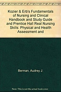 Fundamentals of Nursing + Clinical Handbook + Study Guide + Prentice Hall Real Nursing Skills + Mynursinglab Access Code (Hardcover, Paperback, Pass Code)